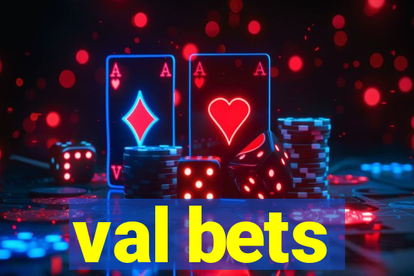 val bets